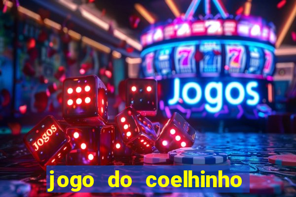 jogo do coelhinho de ganhar dinheiro